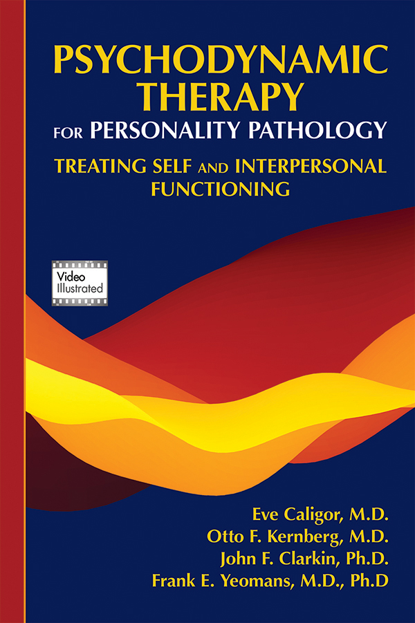View Table of Contents for Psychodynamic Therapy for Personality Pathology