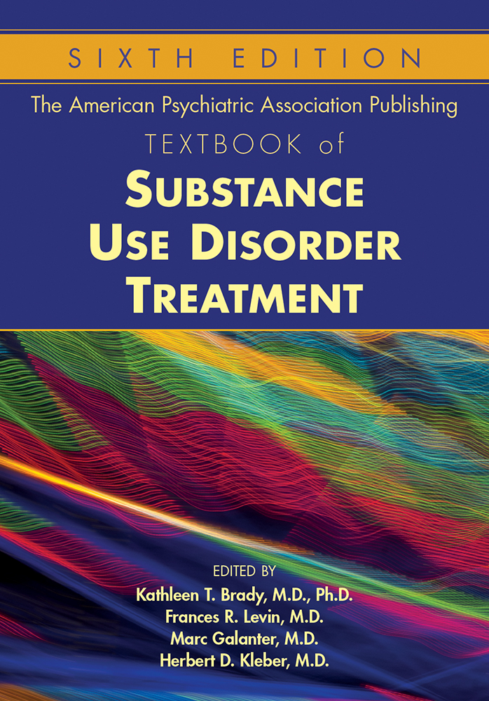 View Table of Contents for The American Psychiatric Association Publishing Textbook of Substance Use Disorder Treatment