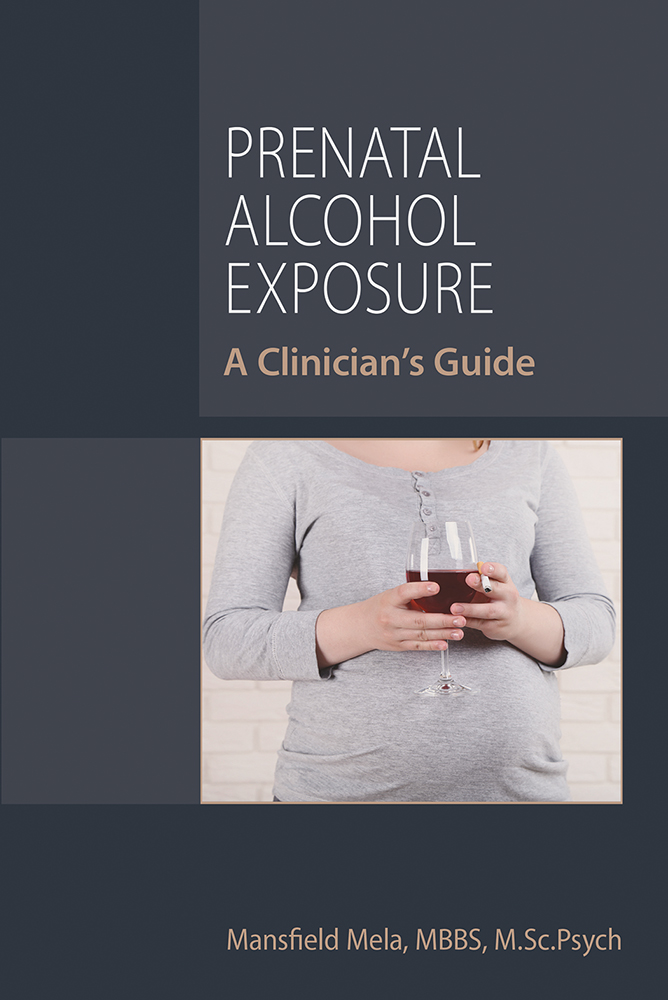 View Table of Contents for Prenatal Alcohol Exposure: A Clinician's Guide