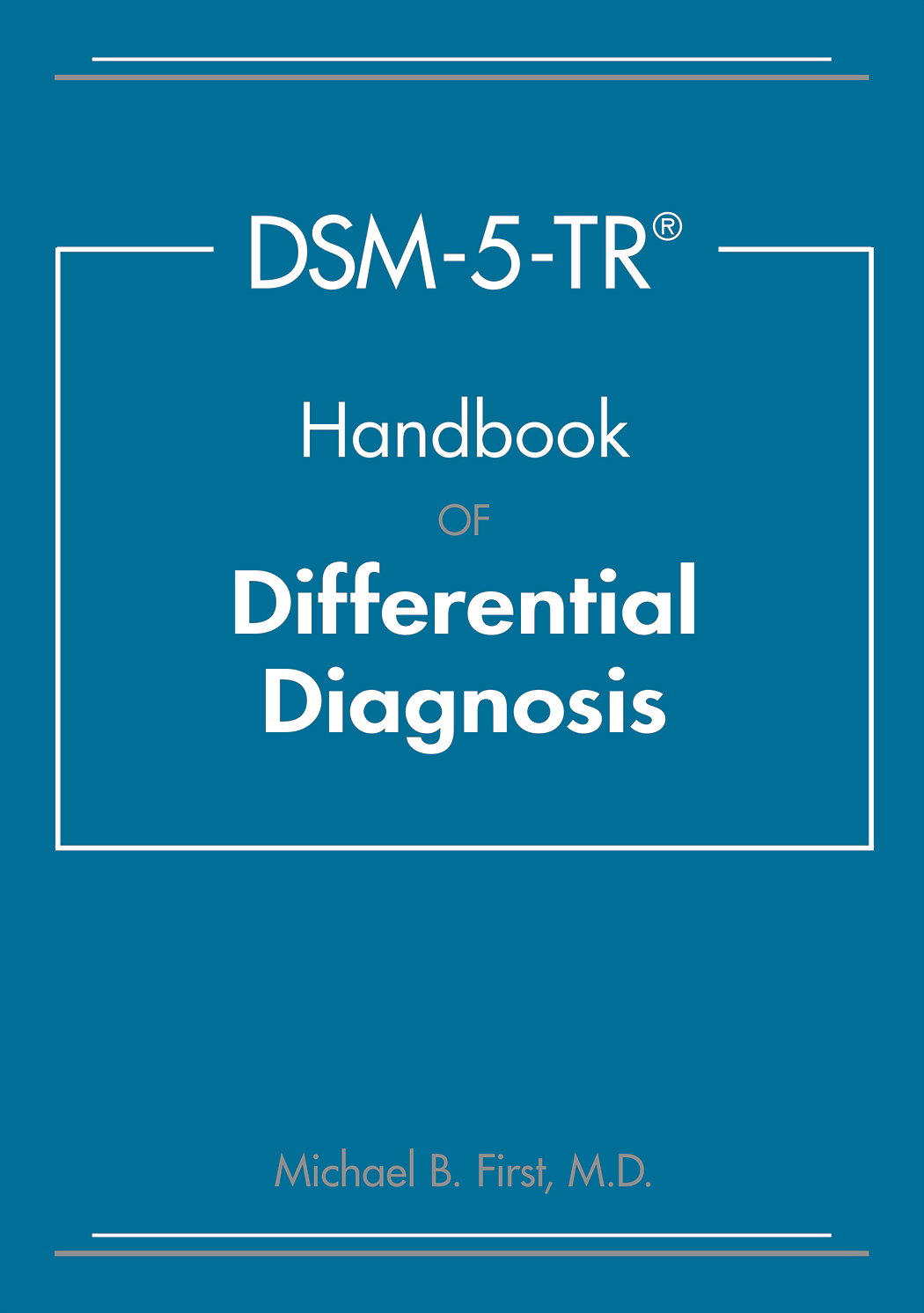 View Table of Contents for DSM-5-TR® Handbook of Differential Diagnosis